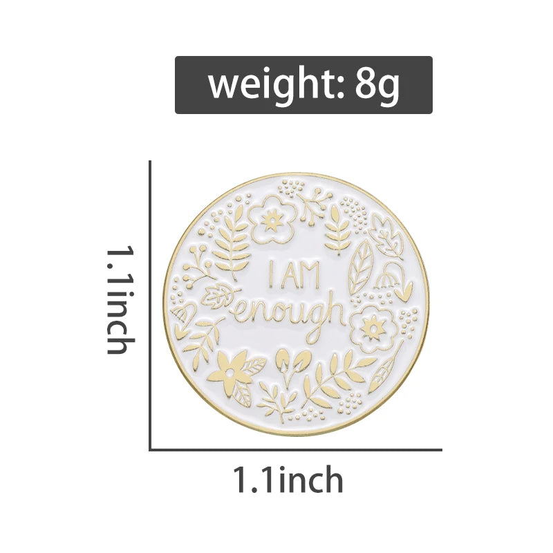 I Am Enough Mental Health Awareness Brooch Enamel Pin Beautiful Flower Badge Decorative Backpack Lapel Accessory Jewelry Gift