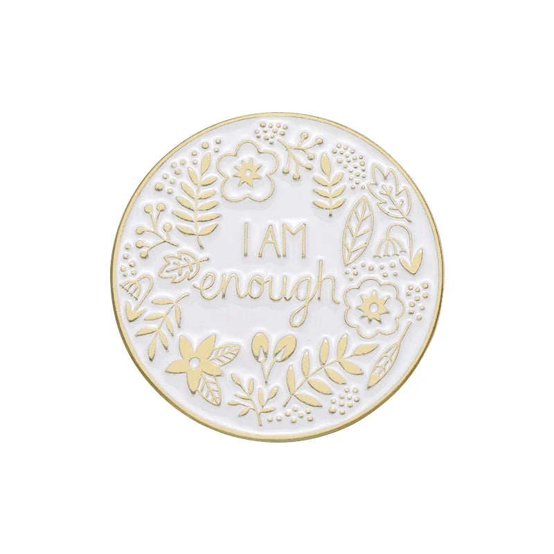 I Am Enough Mental Health Awareness Brooch Enamel Pin Beautiful Flower Badge Decorative Backpack Lapel Accessory Jewelry Gift